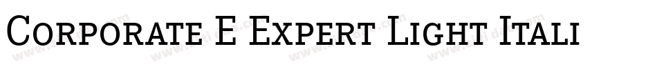 Corporate E Expert Light Italic OsF字体转换